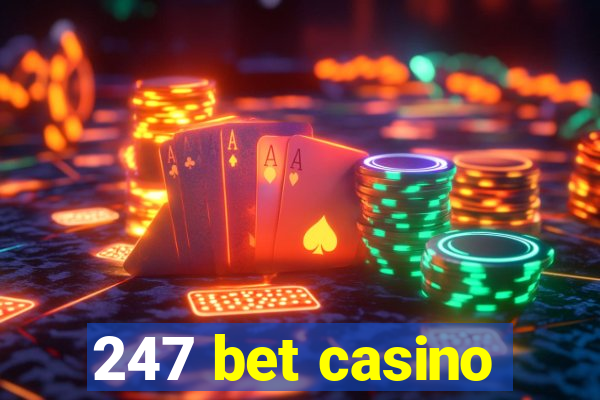 247 bet casino